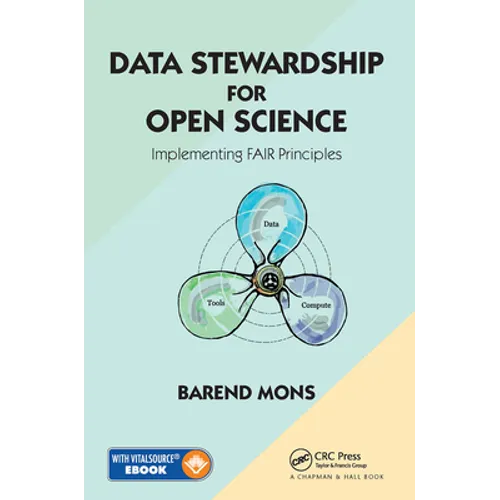 Data Stewardship for Open Science: Implementing Fair Principles