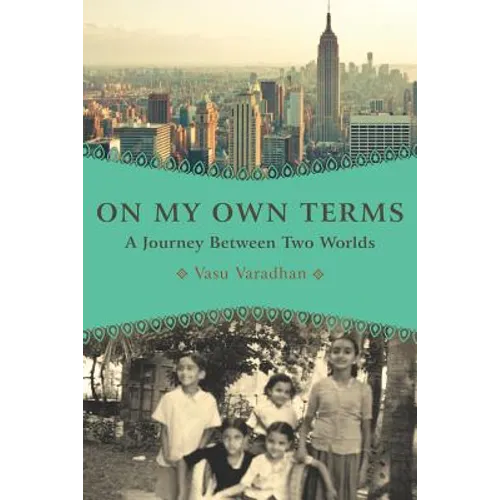 On My Own Terms: A Journey Between Two Worlds