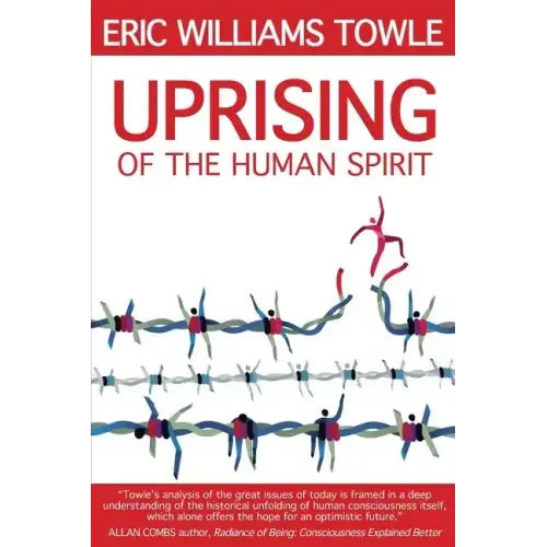The Uprising of the Human Spirit