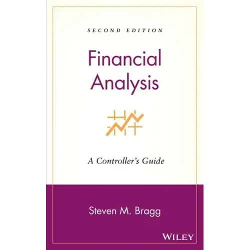 Financial Analysis: A Controller's Guide