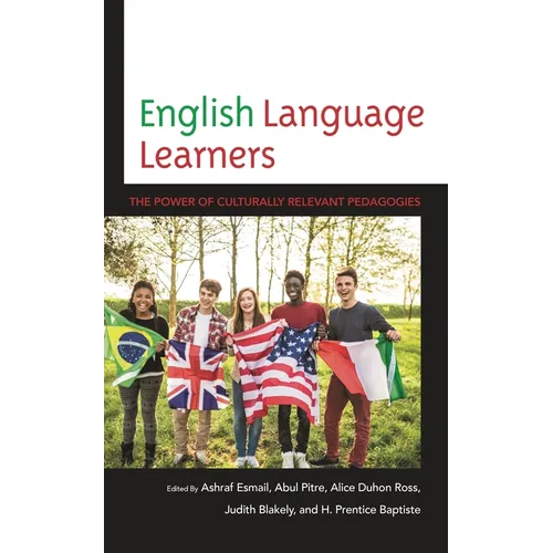 English Language Learners: The Power of Culturally Relevant Pedagogies