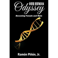 Our Human Odyssey: Becoming Female and Male