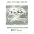 The Dead Mother: The Work of Andre Green