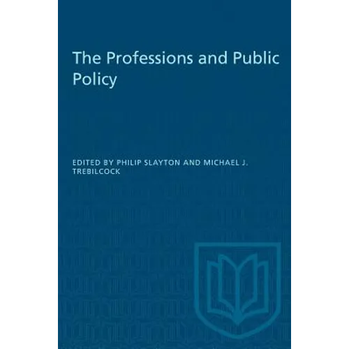 The Professions and Public Policy