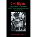 Civil Rights: Biographies of the Milwaukee NAACP Youth Council/Commandoes from the 1960s