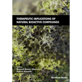 Therapeutic Implications of Natural Bioactive Compounds