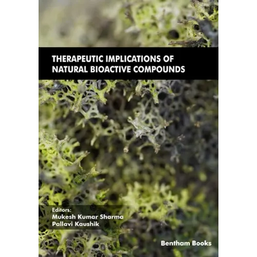 Therapeutic Implications of Natural Bioactive Compounds