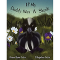 If My Daddy Was a Skunk