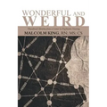 Wonderful and Weird: Thumbnail Sketches from a Career in Psychiatric Nursing