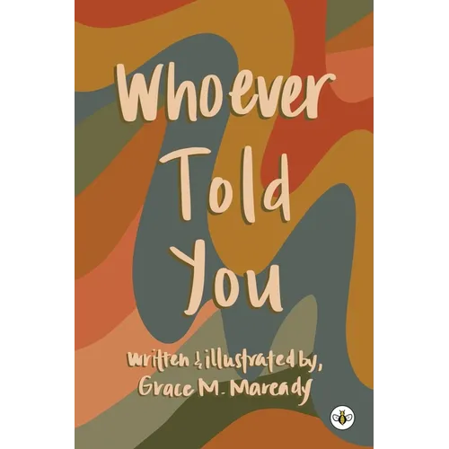 Whoever Told You