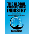 The Global Pharmaceutical Industry: Economic Structure, Government Regulation, and History