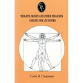 Weights, Money and Other Measures Used by Our Ancestors