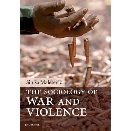 The Sociology of War and Violence