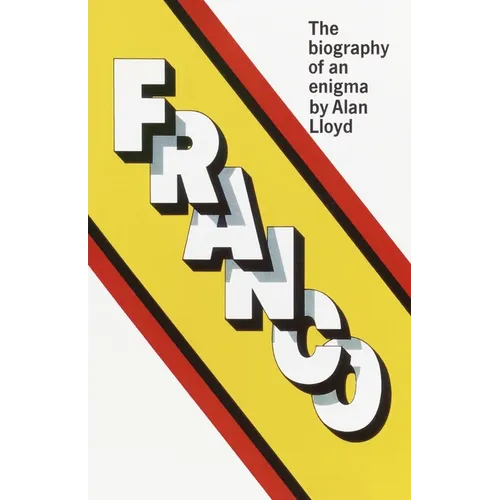 Franco: The Biography of an Enigma