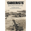 Careerists: Quarry Duty in the Soviet Army