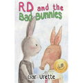 RD and the Bad Bunnies: A Playground Mystery