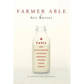 Farmer Able: A fable about servant leadership transforming organizations and people from the inside out