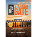 From the Starting Gate: The Winning Strategies for Wealth, Health, and Happiness