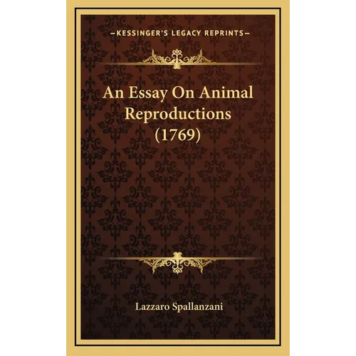 An Essay On Animal Reproductions (1769)
