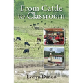 From Cattle to Classroom