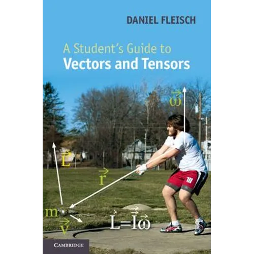A Student's Guide to Vectors and Tensors