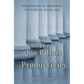 The Six Pillars of Productivity