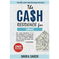 The CA$H Residence for Families