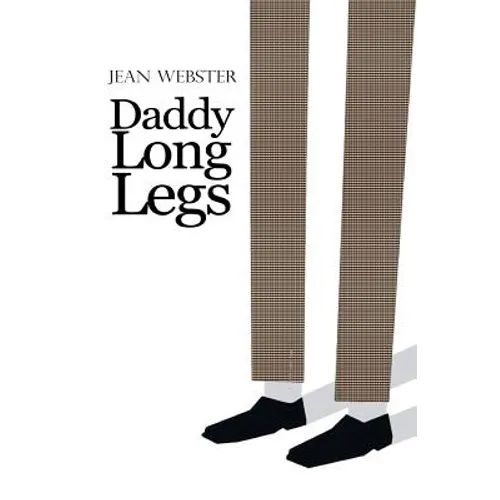 Daddy Long-Legs: With Illustrations By the Author