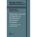 Dynamic Control of Quality in Production-Inventory Systems: Coordination and Optimization