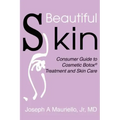 Beautiful Skin: Consumer Guide to Cosmetic Botox