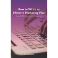 How to Write an Effective Marketing Plan: A guide for SMEs that want more marketing success