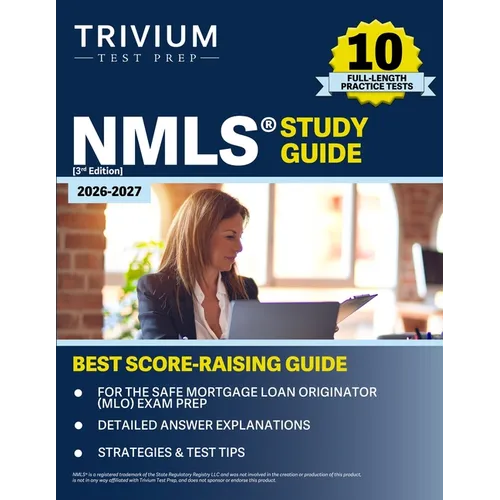 NMLS Study Guide 2026-2027: 10 Full-Length Practice Tests for the SAFE Mortgage Loan Originator (MLO) Exam Prep [3rd Edition]