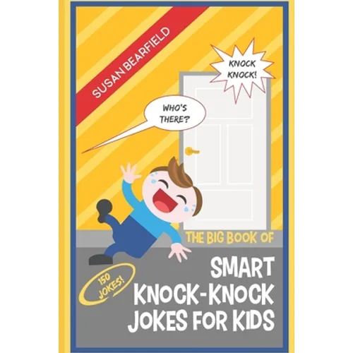 The Big Book of Smart Knock-Knock Jokes for Kids