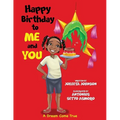 Happy Birthday to ME and YOU