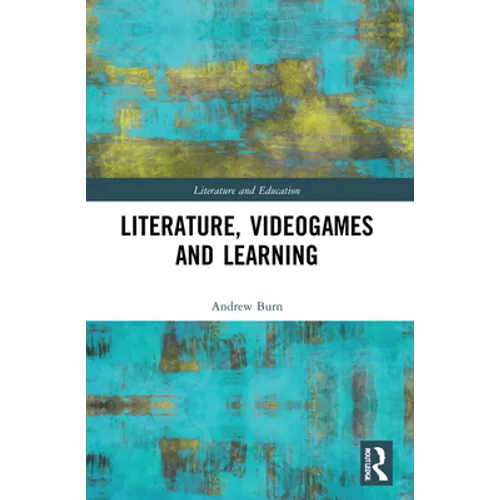 Literature, Videogames and Learning