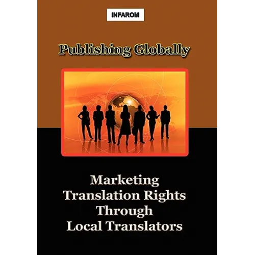 Publishing Globally: Marketing Translation Rights Through Local Translators
