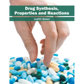 Drug Synthesis, Properties and Reactions
