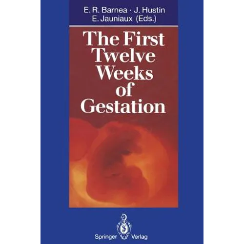 The First Twelve Weeks of Gestation