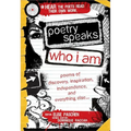 Poetry Speaks Who I Am: Poems of Discovery, Inspiration, Independence, and Everything Else [With CD (Audio)]