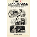 The AI Renaissance