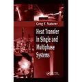 Heat Transfer in Single and Multiphase Systems