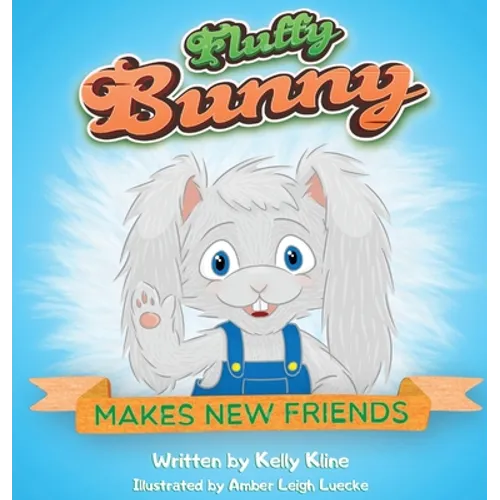 Fluffy Bunny: Makes New Friends