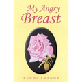 My Angry Breast