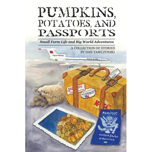 Pumpkins, Potatoes, and Passports