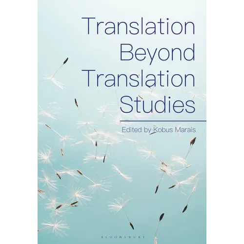 Translation Beyond Translation Studies