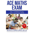 Ace Maths Exam: The 11 Strategies For Your Child To Excel In Their GCSE