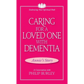 Caring for a Loved One with Dementia: A Conversation with Philip Burley