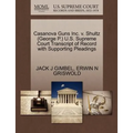 Casanova Guns Inc. V. Shultz (George P.) U.S. Supreme Court Transcript of Record with Supporting Pleadings