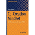 Co-Creation Mindset: Eight Steps Towards the Future of Work