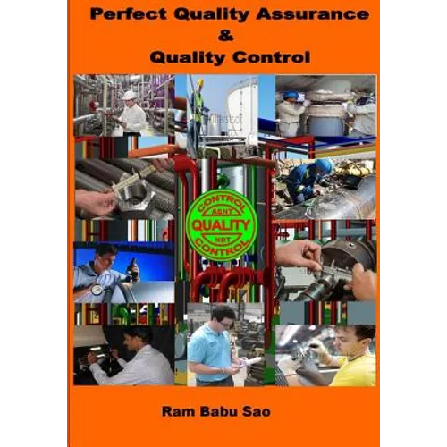 Perfect Quality Assurance & Quality Control: Quality Assurance & Quality Control